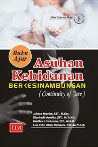 Image of Buku Ajar Asuhan Kebidanan Berkesinambungan :  Continuity of Care
