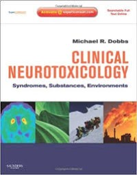Image of Clinical Neurotoxicology: Syndromes, Substancer, Environments
