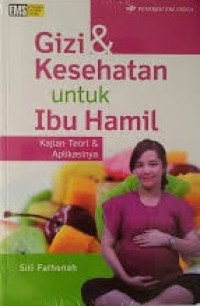 Image of GIZI & KESEHATAN UNTUK IBU HAMIL