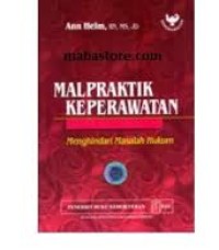Image of Malpraktik Keperawatan: Menghindari Masalah Hukum