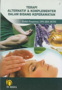 Image of TERAPI ALTERNATIF KOMPLEMENTER DALAM BIDANG KEPERAWATAN