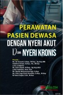PERAWATAN PASIEN DEWASADENGAN NYERI AKUT DAN NYERI KRONIS
