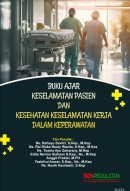 BUKU AJARKESELAMATAN PASIEN DANKESEHATAN KESELAMATAN KERJADALAM KEPERAWATAN