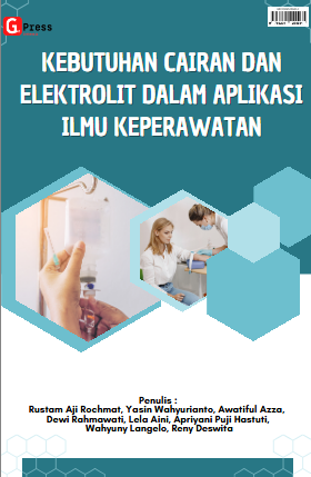 KEBUTUHAN CAIRAN DAN ELEKTROLIT DALAM APLIKASI ILMU KEPERAWATAN