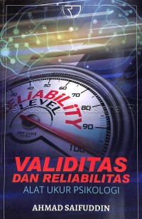 Image of Validitas dan reliabilitas alat ukur psikologi