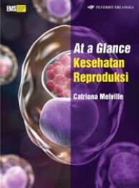 Image of At A Glance Kesehatan Reproduksi