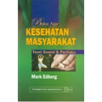 Image of Buku Ajar Kesehatan Masyarakat: Teori Sosial & Perilaku