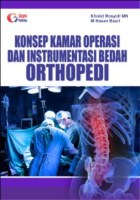 Image of Konsep Kamar Operasi dan Instrumentasi Bedah Orthopedi