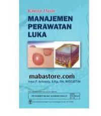 Image of Konsep dasar manajemen perawatan luka