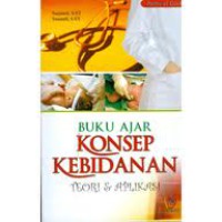 Image of Buku Ajar Konsep Kebidanan: Teori & Aplikasi