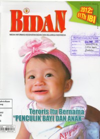 Image of Majalah Bidan: Media Komunikasi Bidan dan Keluarga Indonesia Vol.XVI No.7 tahun 2012