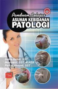 Image of Panduan Belajar Praktik Asuhan Kebidanan Patologi
