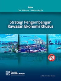Image of Strategi Pengembangan Kawasan Ekonomi Khusus