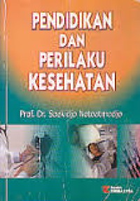 Image of Pendidikan dan perilaku kesehatan