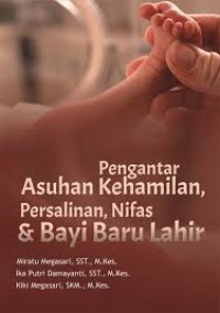 Image of Pengantar Asuhan Kehamilan, Persalinan, Nifas, & BBL