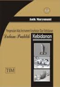 Image of Pengenalan Alat/Instrumen Kesehatan dan Kebidanan Dalam Praktik Kebidanan