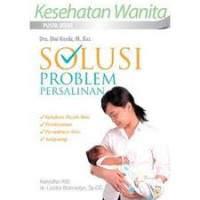 Image of Solusi Problem Persalinan: Seri Kesehatan Wanita