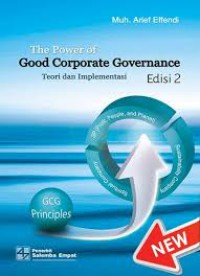 Image of The Power of Good Corporate Governance : Teori Dan Implementasi