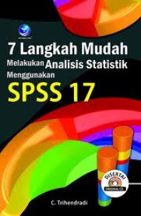 Image of 7 Langkah Mudah Melakukan Analisis Statistik Menggunakan SPSS 17