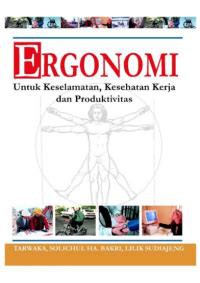 Image of Ergonomi untuk keselamatan, kesehatan kerja dan produktivitas