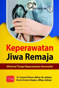 Image of Keperawatan Jiwa Remaja  Disertai Terapi Keperawatan Generalis
