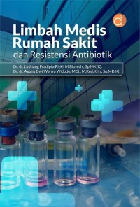 Image of Limbah Medis Rumah Sakit dan Resistensi Antibiotik