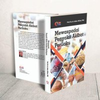 Image of Mewaspadai Penyakit Akibat Perilaku