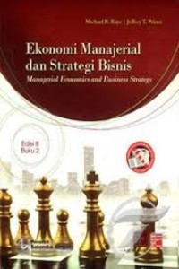 Image of Ekonomi Manajerial dan Strategi Bisnis :Managerial Economi And Business Strategy Buku 2
