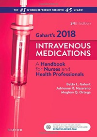 Image of Gahart's 2018 Intravenous Medications: A Handbook for Nurses and Health Professionals