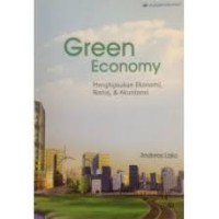 Image of Green Economy :Menghijaukan ekonomi, bisnis & akuntansi