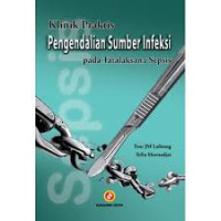 Image of Klinik Praktis Pengendalian Sumber Infeksi