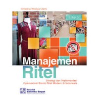 Image of Manajemen Ritel (Strategi dan Implementasi Operasional Bisnis Ritel Modern di Indonesia)