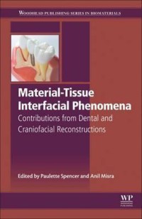 Image of Material-tissue interfacial phenomena: contributions from dental and craniofacial reconstructions