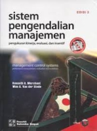 Image of Sistem pengendalian manajemen :pengukuran kinerja, evaluasi dan insentif