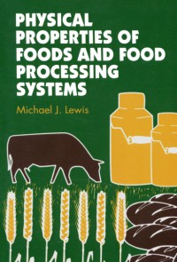 Image of Physical properties of foods and food processing systems