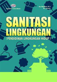 Image of Sanitasi Lingkungan ( Pendidikan lingkungan Hidup )