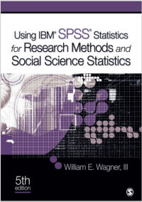 Image of Using IBM SPSS statistics for research: methods and social science statistics