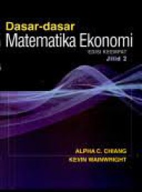 Image of Dasar dasar matematika ekonomi ed. 4, jilid. 2