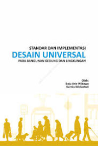 Image of Standar Dan Implementasi Desain Universal Pada Bangunan Gedung Dan Lingkungan