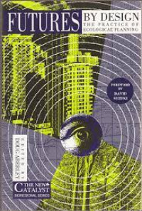 Image of Futures By Design  the practice of ecological planning