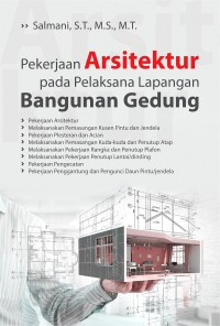 Image of Pekerjaan Arsitektur Pada Pelaksana Lapangan Bangunan Gedung