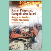 Image of Kajian Penyebab, Dampak, dan Solusi Mengatasi Kendala Proyek Konstruksi