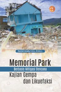 Image of Memorial park berbasis mitigasi bencana : kajian gempa dan likuefaksi